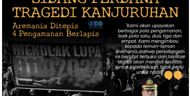Polisi : Sidang Perdana Tragedi Kanjuruhan, Aremania Ditepis 4 Pengamanan Berlapis