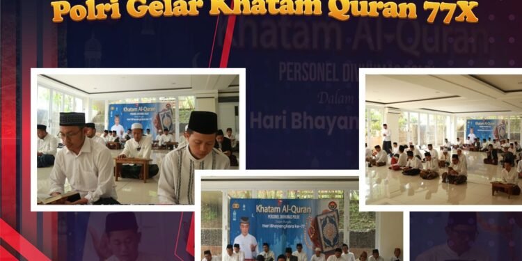 Sambut Hari Bhayangkara Ke 77 Divisi Humas Polri Gelar Khataman Al Qur’an 77 Kali