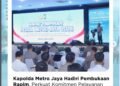 Kapolda Metro Jaya Hadiri Pembukaan Rapim Polda Metro Jaya, Perkuat Komitmen Pelayanan untuk Masyarakat